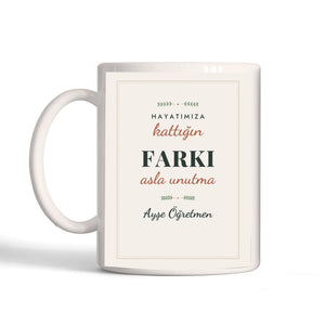 Kişiye Özel Öğretmen Farkı Asla Unutma Kupa Bardak