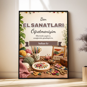 Kişiye Özel El Sanatları Öğretmeni Tablosu
